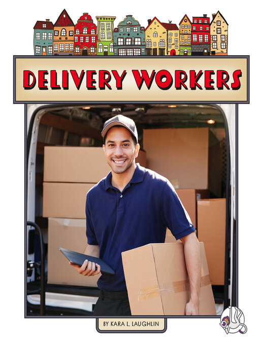 Title details for Delivery Workers by Kara L. Laughlin - Available